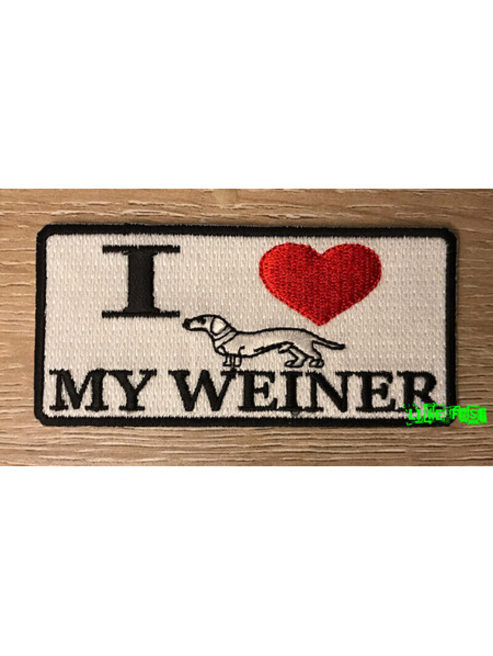 I LOVE MY WEINER DOG PATCH Dachshund dog lover weiner lover funny humor